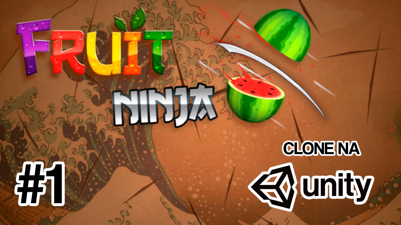 fruit ninja unity