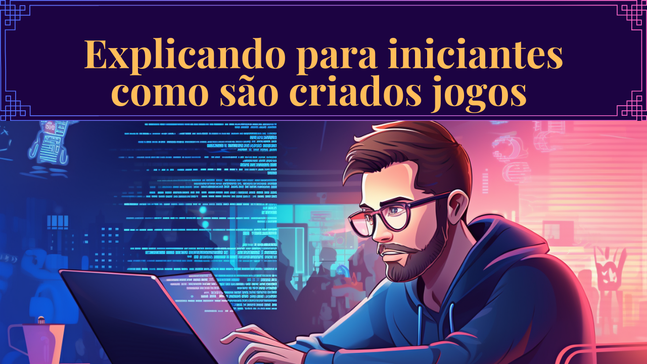 Engines de jogos  3 gratuitas para você escolher - Crie Seus Jogos